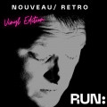 RUN: - Nouveau / Retro / Limited Edition (12" Vinyl)